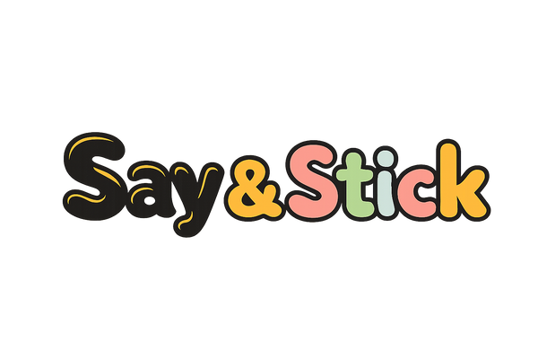 Say & Stick